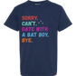 Sorry. Can't. Date With A Bat Boy. Bye. - Comfort Colors - Heavyweight Youth Tee - Neutral Colors & Blues