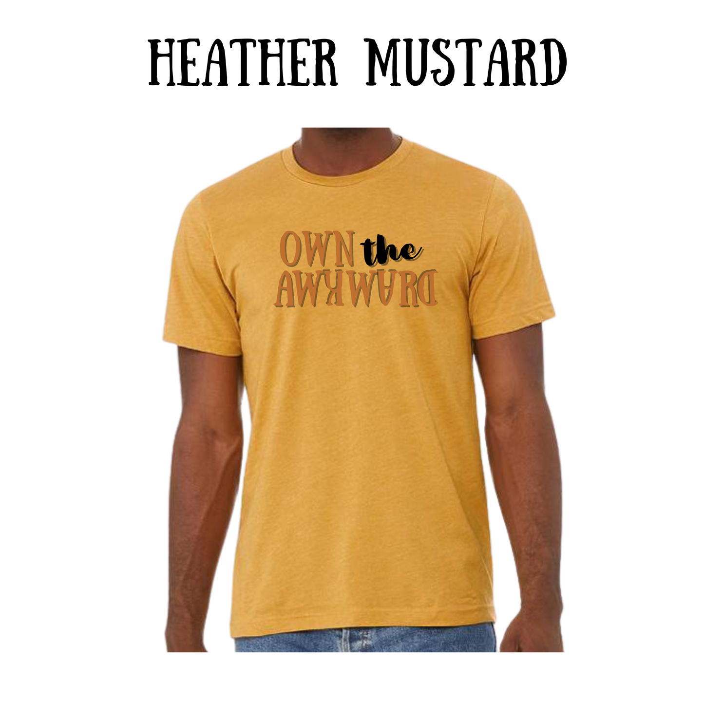 own the awkward - unisex tee - yellows, oranges, reds