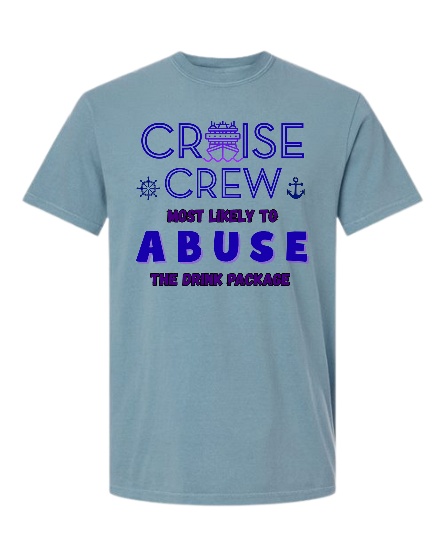 Cruise Crew Most Likely to Abuse the Drink Package - Comfort Colors - Heavyweight Unisex Tee - Blues