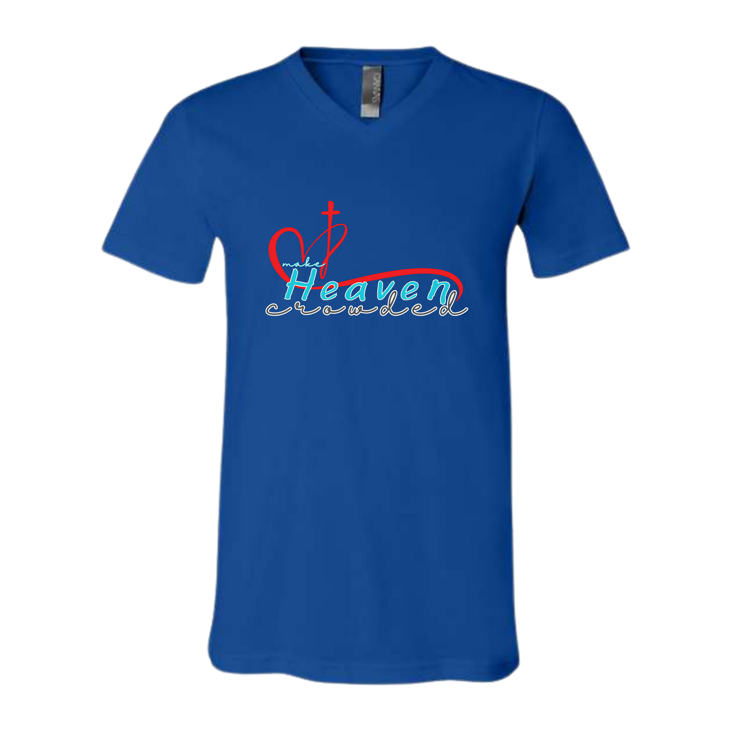 Make Heaven Crowded - Bella+Canvas - Unisex V-Neck - Assorted Colors