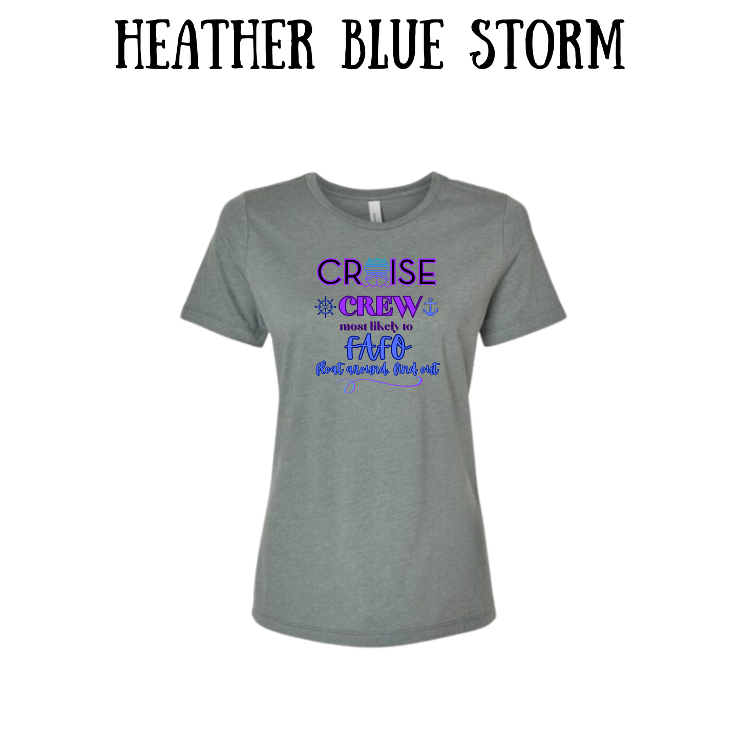 VP - Cruise Crew FAFO - Women's Relaxed Fit Tee - Assorted Colors