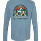What Happens At The Campground - Comfort Colors - Heavyweight Long Sleeve Tee - Blues & Greens