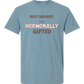 Not Moody. (just) Hormonally Gifted - Comfort Colors - Heavyweight Unisex Tee - Blues