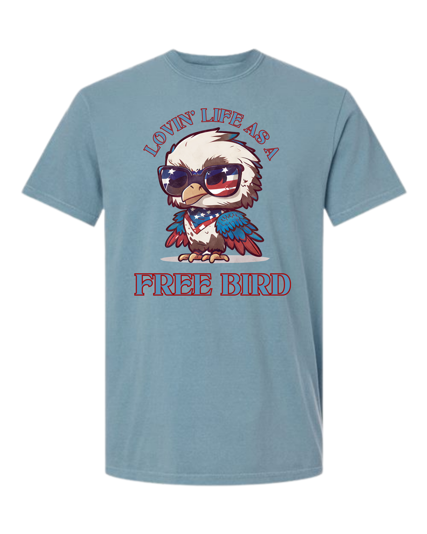 Lovin' Life as a Free Bird - Comfort Colors - Heavyweight Unisex Tee - Blues