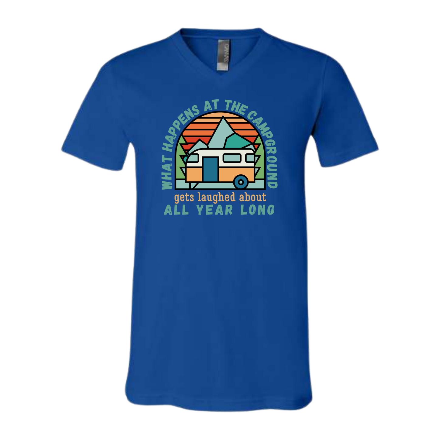 What Happens At The Campground - Bella+Canvas - Unisex V-Neck - Assorted Colors