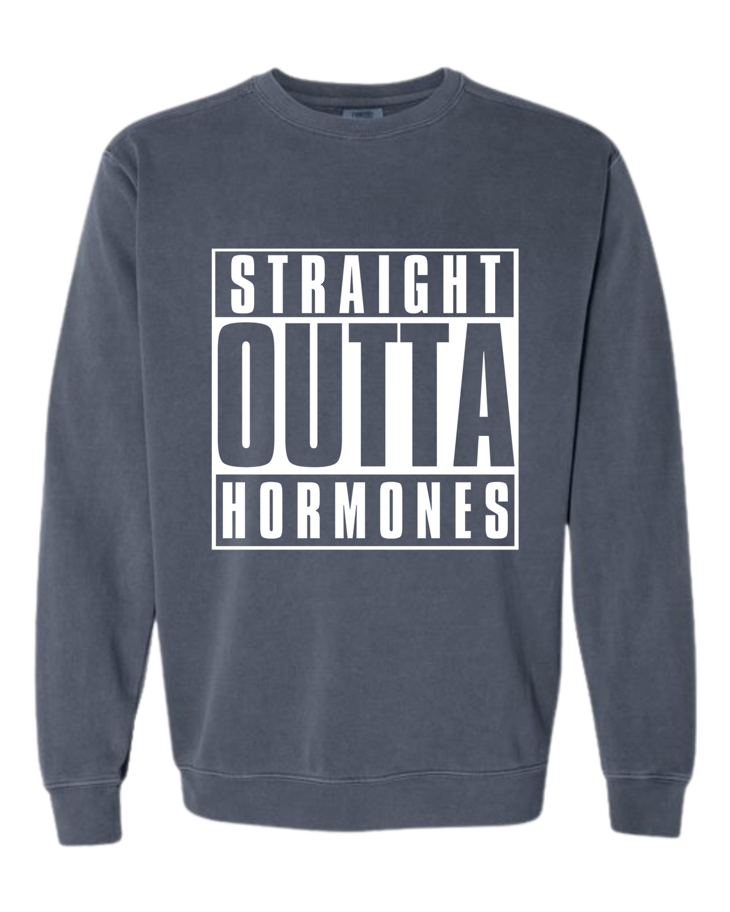 Straight Outta Hormones - Comfort Colors - Sweatshirt - Blues