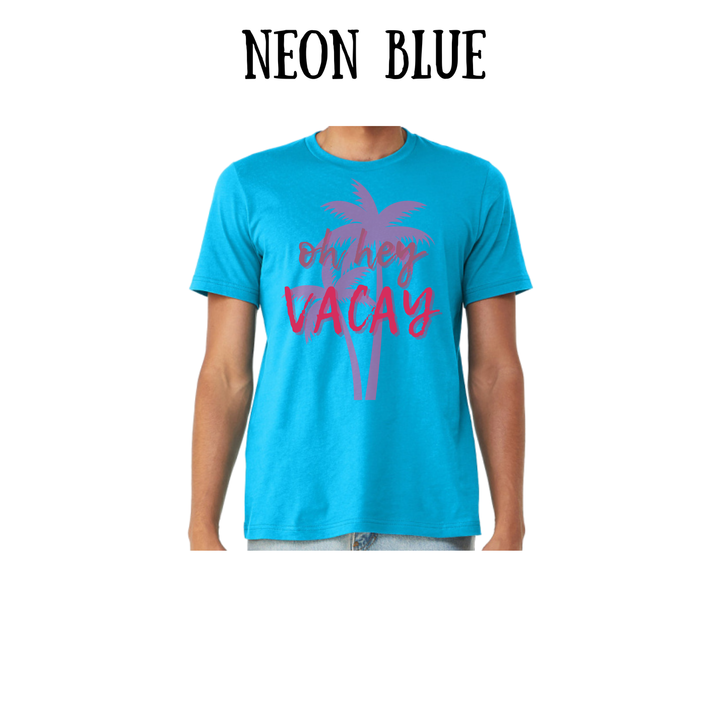 VP - Oh Hey Vacay - Unisex Tee