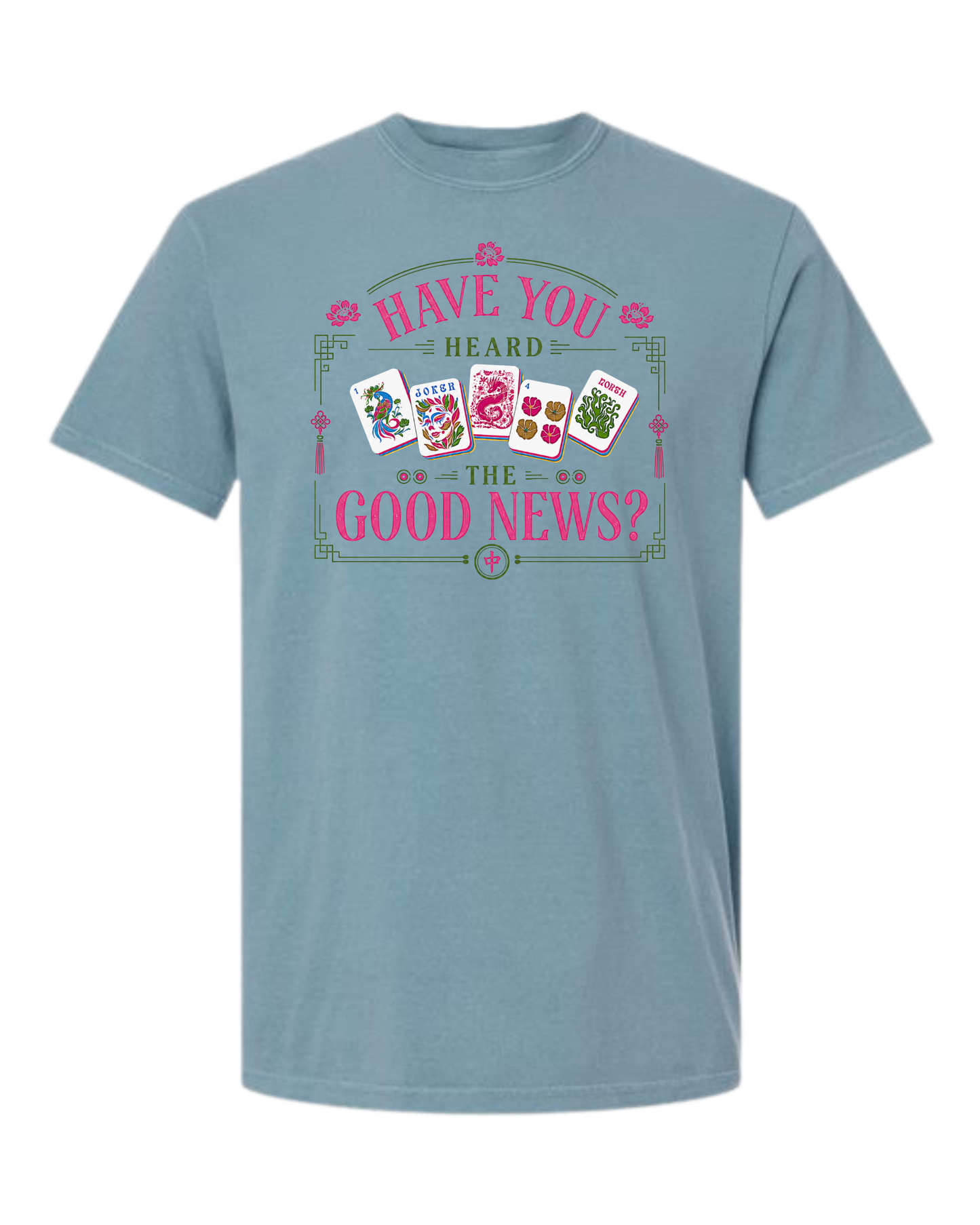 Have You Heard the Good News - Comfort Colors - Heavyweight Unisex Tee - Blues