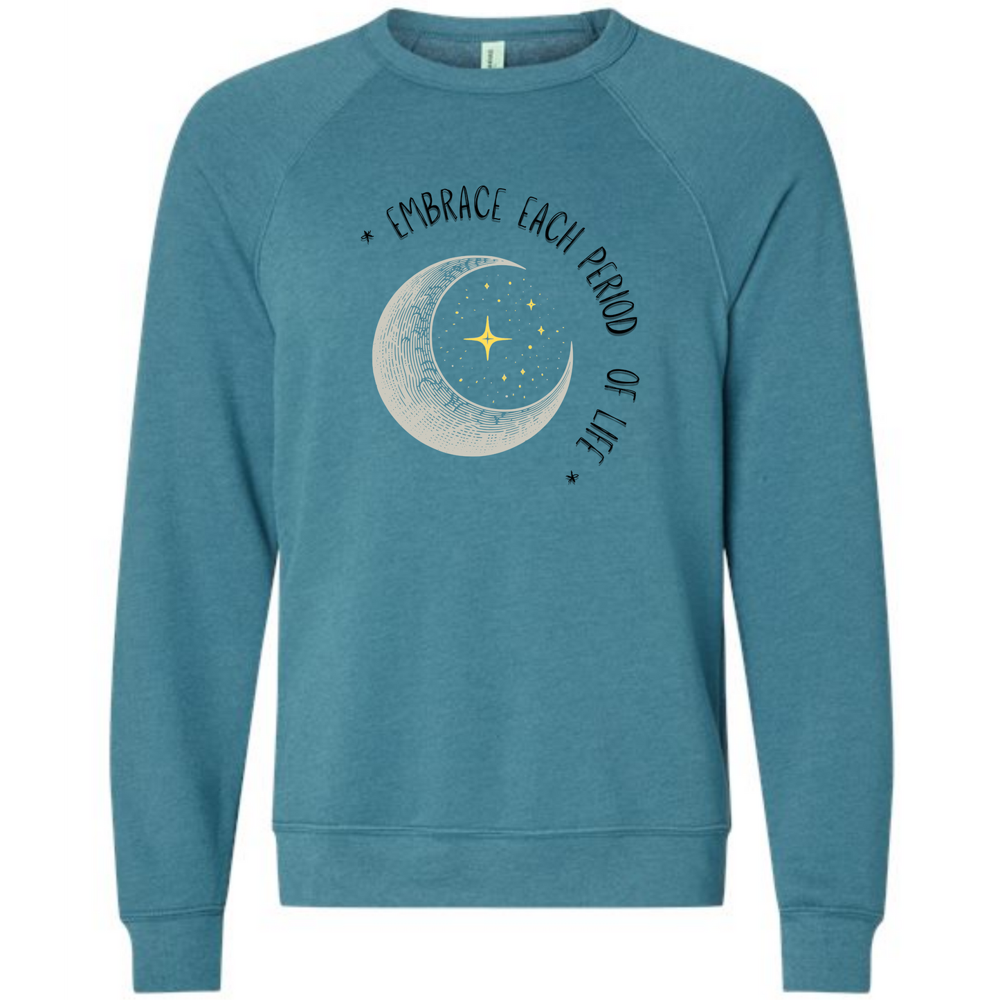 Embrace Each Period of Life - Sponge Fleece Raglan Sweatshirt - Blues, Greens, Purple, and Black