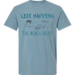 Life Happens The Beach Helps - Comfort Colors - Heavyweight Unisex Tee - Blues