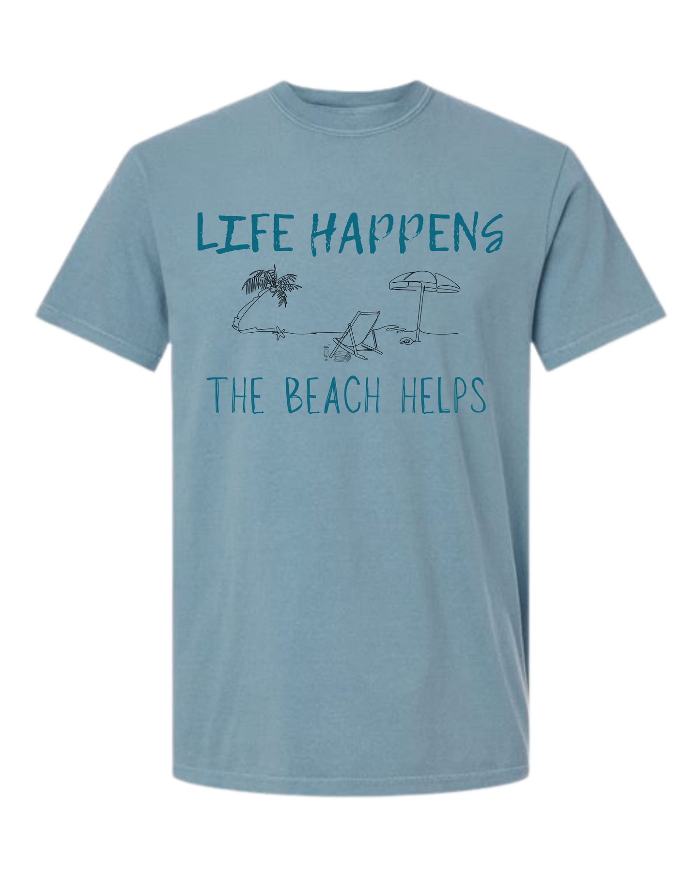 Life Happens The Beach Helps - Comfort Colors - Heavyweight Unisex Tee - Blues