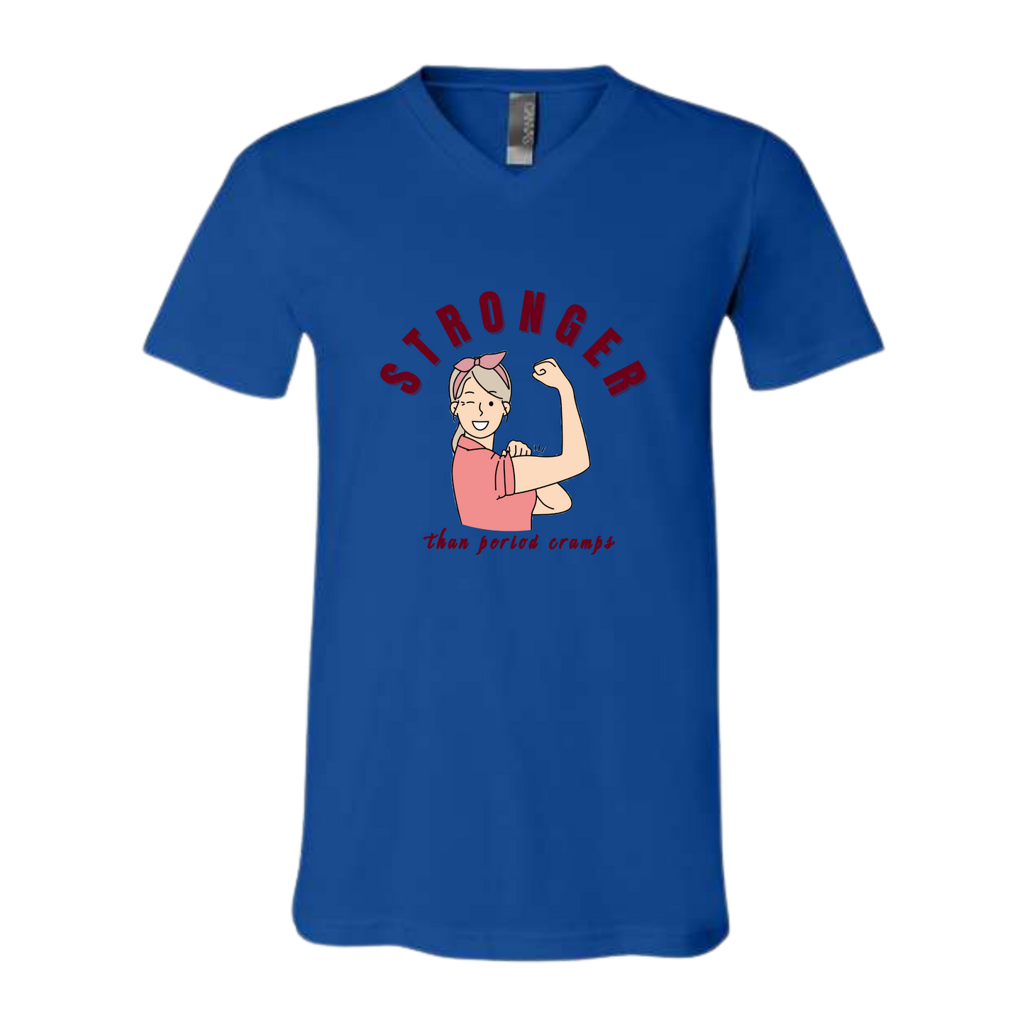 Stronger Than Period Cramps - Bella+Canvas - Unisex V-Neck - Assorted Colors
