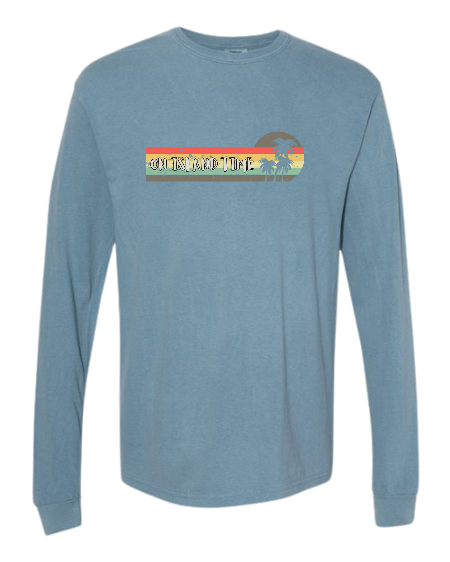 On Island Time - Comfort Colors - Heavyweight Long Sleeve Tee - Blues & Greens