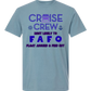 Cruise Crew Most Likely to FAFO Float Around & Find Out - Comfort Colors - Heavyweight Unisex Tee - Blues