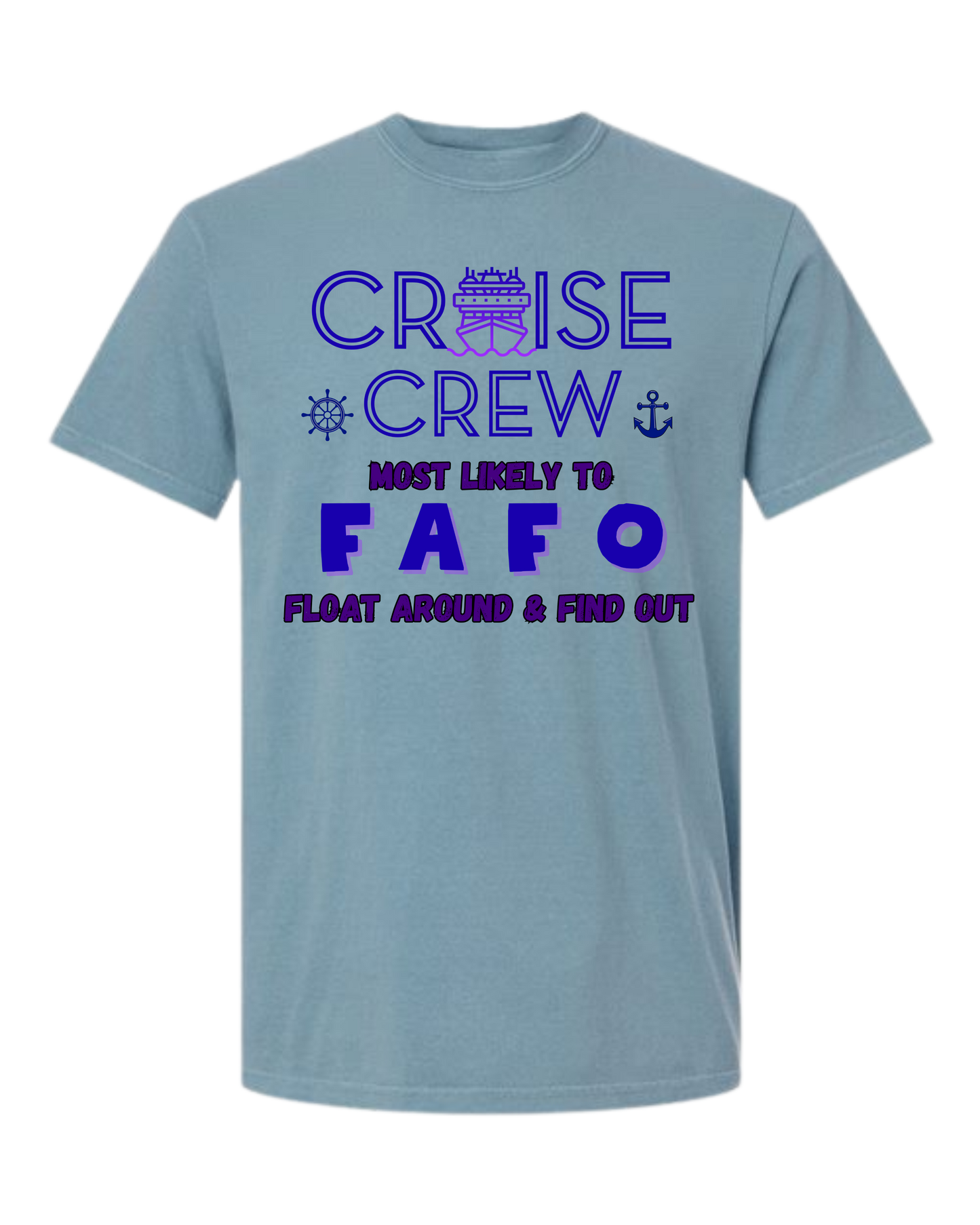 Cruise Crew Most Likely to FAFO Float Around & Find Out - Comfort Colors - Heavyweight Unisex Tee - Blues