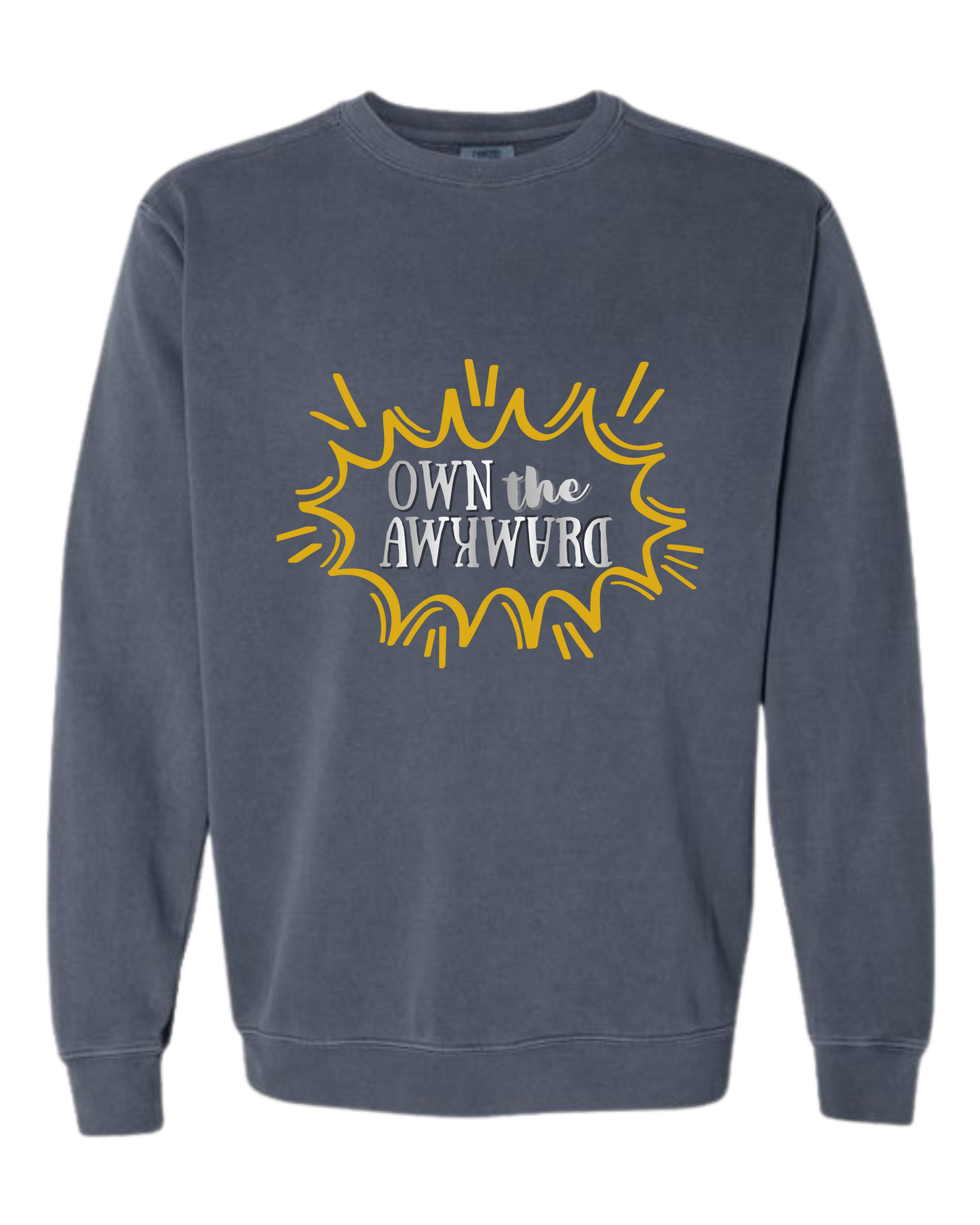 Own the Awkward - Comfort Colors - Sweatshirt - Blues