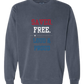 Saved. Free. Loud & Proud - Comfort Colors - Sweatshirt - Blues