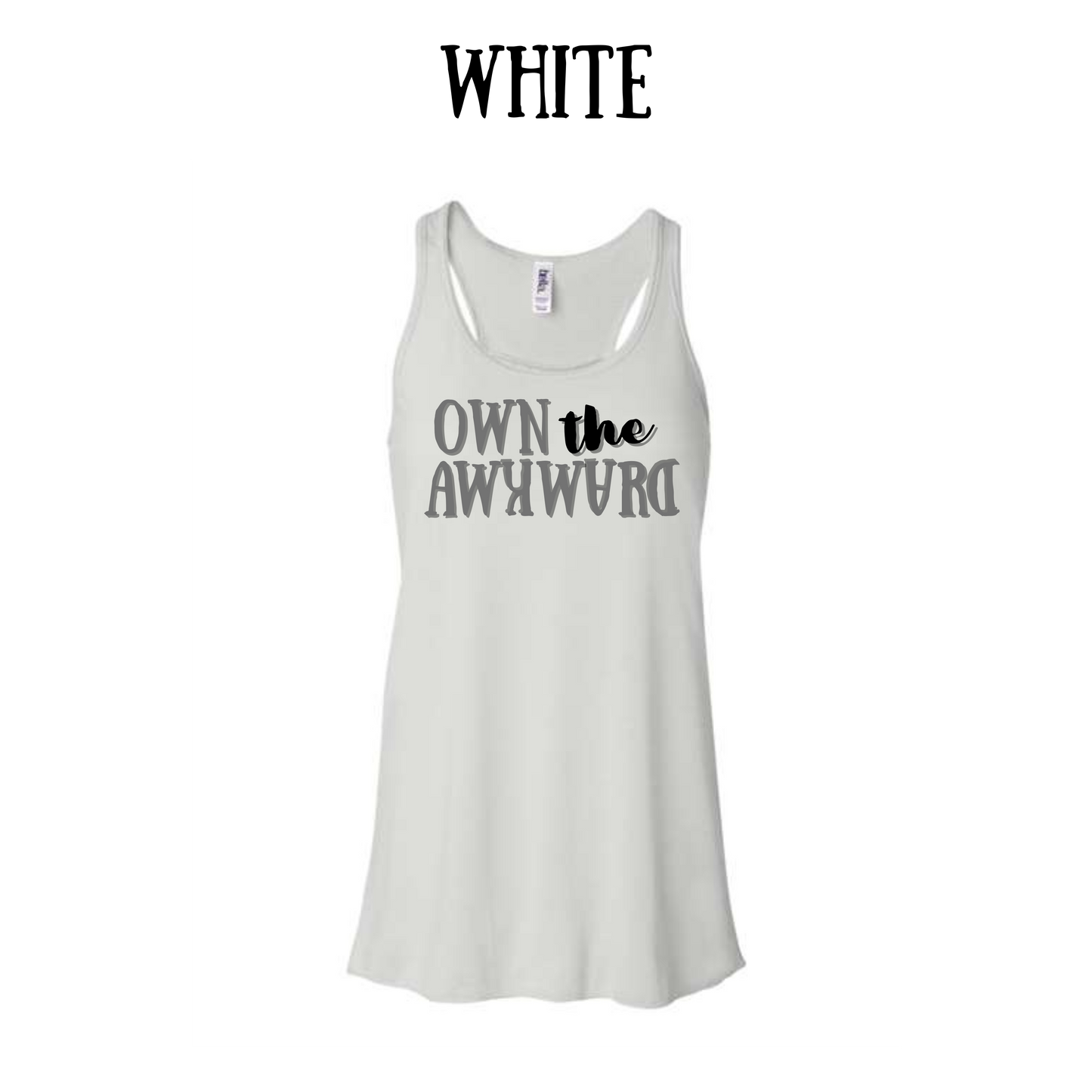 own the awkward - women's flowy racerback tank