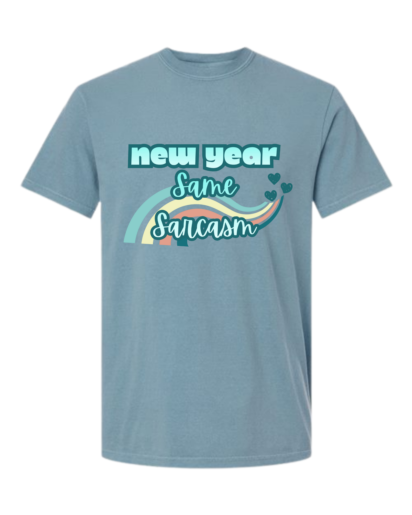 New Year Same Sarcasm - Comfort Colors - Heavyweight Unisex Tee - Blues