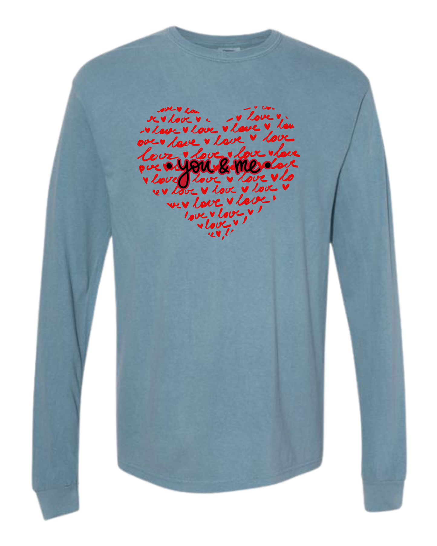 You & Me - Comfort Colors - Heavyweight Long Sleeve Tee - Blues & Greens