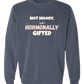 Not Moody. (just) Hormonally Gifted - Comfort Colors - Sweatshirt - Blues