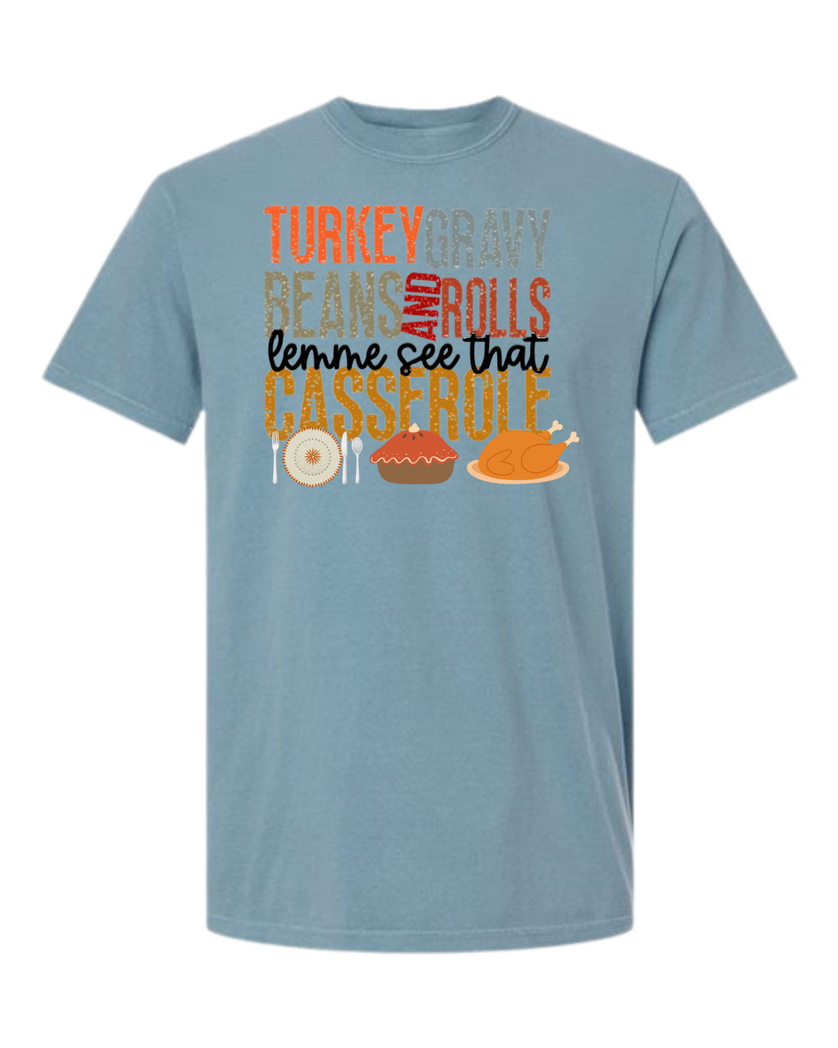 Let Me See That Casserole - Comfort Colors - Heavyweight Unisex Tee - Blues
