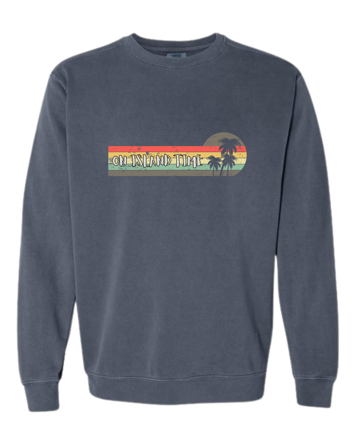 On Island Time - Comfort Colors - Sweatshirt - Blues