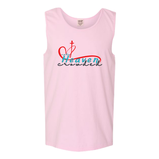 Make Heaven Crowded - Comfort Colors - Unisex Tank - Assorted Colors