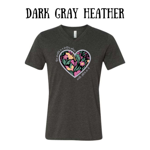 BP - The World is a Better Place With YOU in it - Unisex V-Neck - Neutral Colors