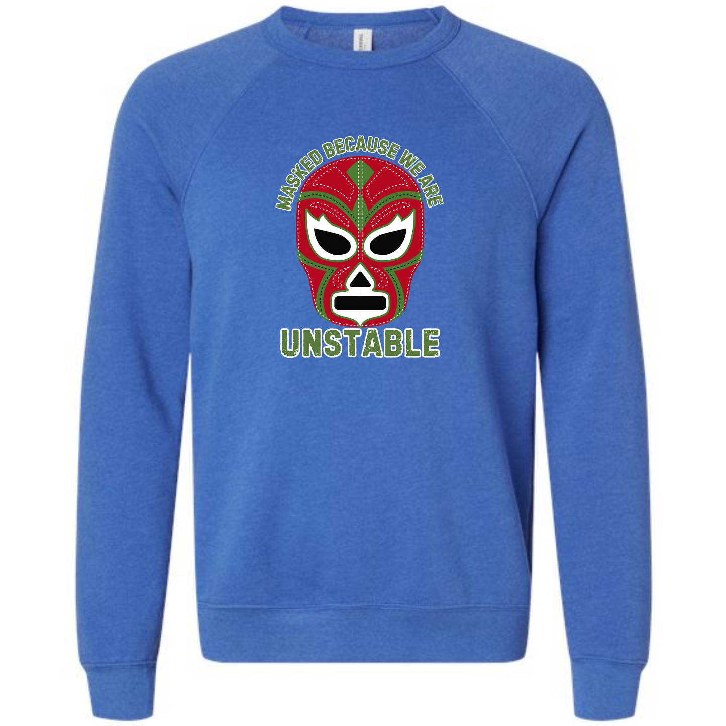 Masked Because We Are Unstable - Sponge Fleece Raglan Sweatshirt - Blues, Greens, Purple, and Black