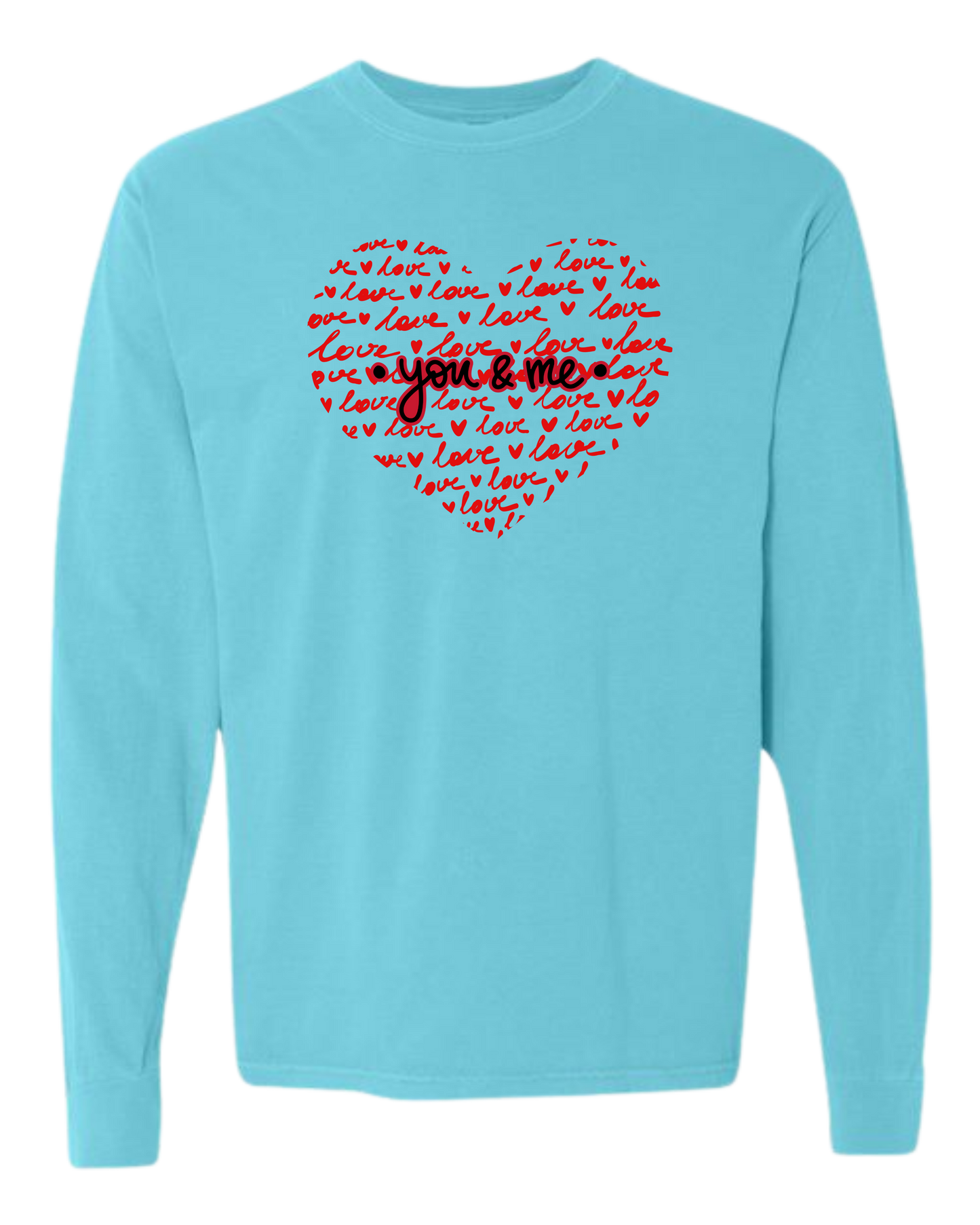 You & Me - Comfort Colors - Heavyweight Long Sleeve Tee - Blues & Greens