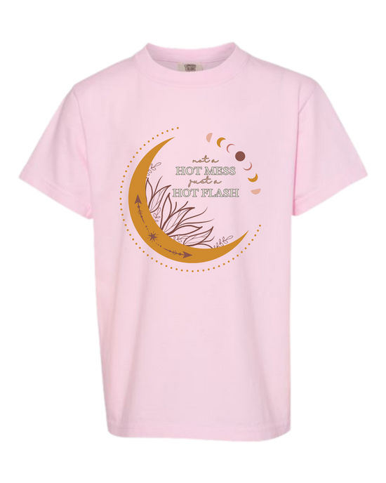 Not A Hot Mess Just A Hot Flash - Comfort Colors - Heavyweight Youth Tee - Assorted Colors