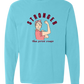 Stronger Than Period Cramps - Comfort Colors - Heavyweight Long Sleeve Tee - Blues & Greens