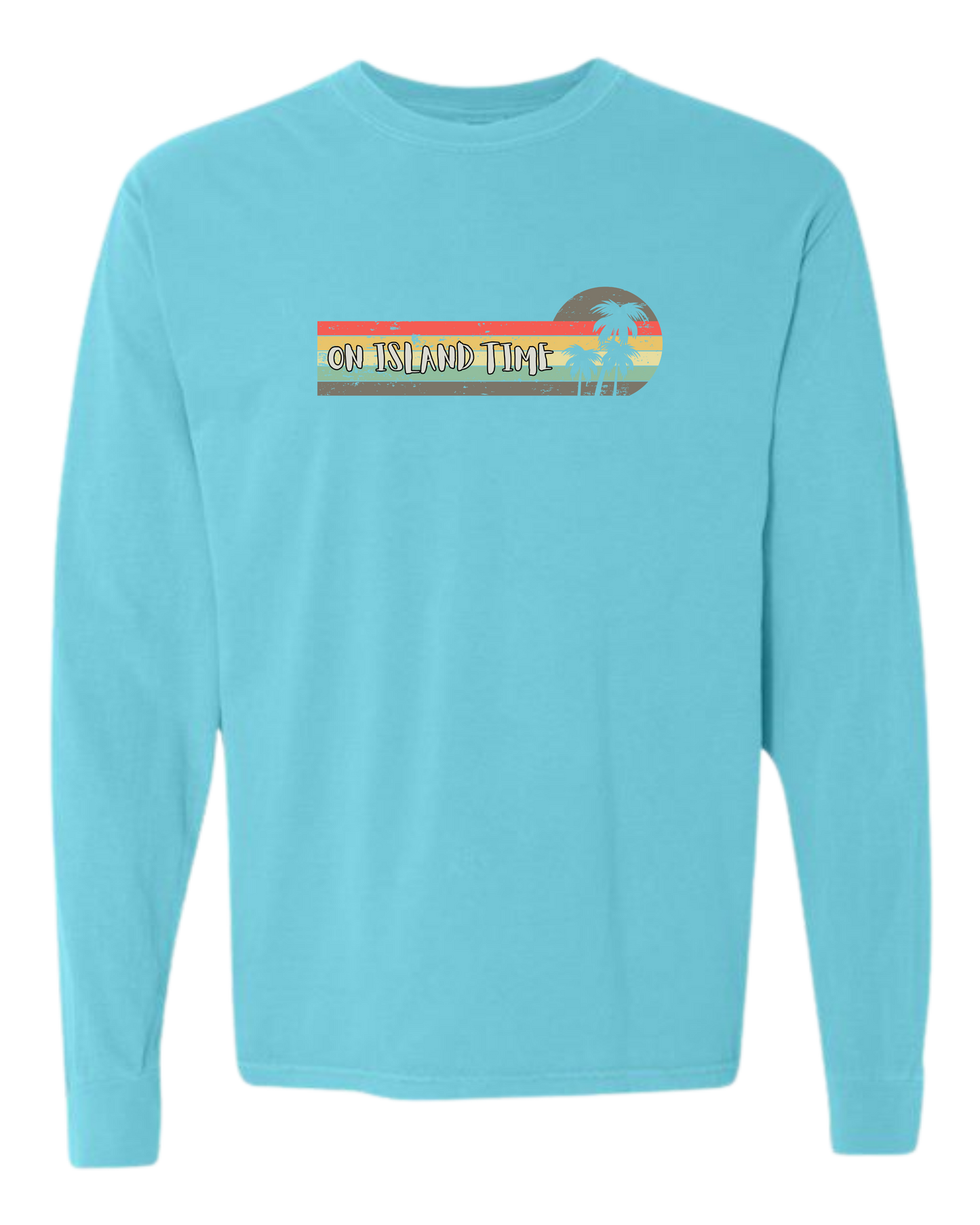 On Island Time - Comfort Colors - Heavyweight Long Sleeve Tee - Blues & Greens