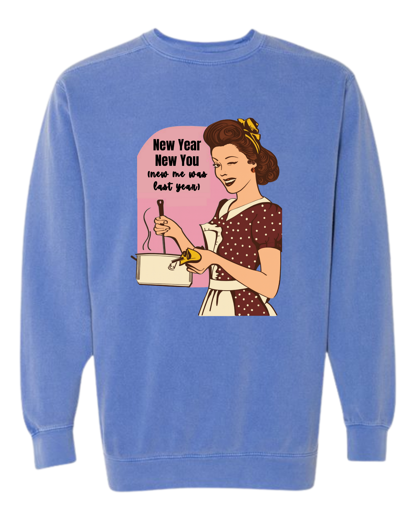 New Year New You - Comfort Colors - Sweatshirt - Blues