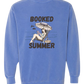 Booked for the Summer - Comfort Colors - Sweatshirt - Blues