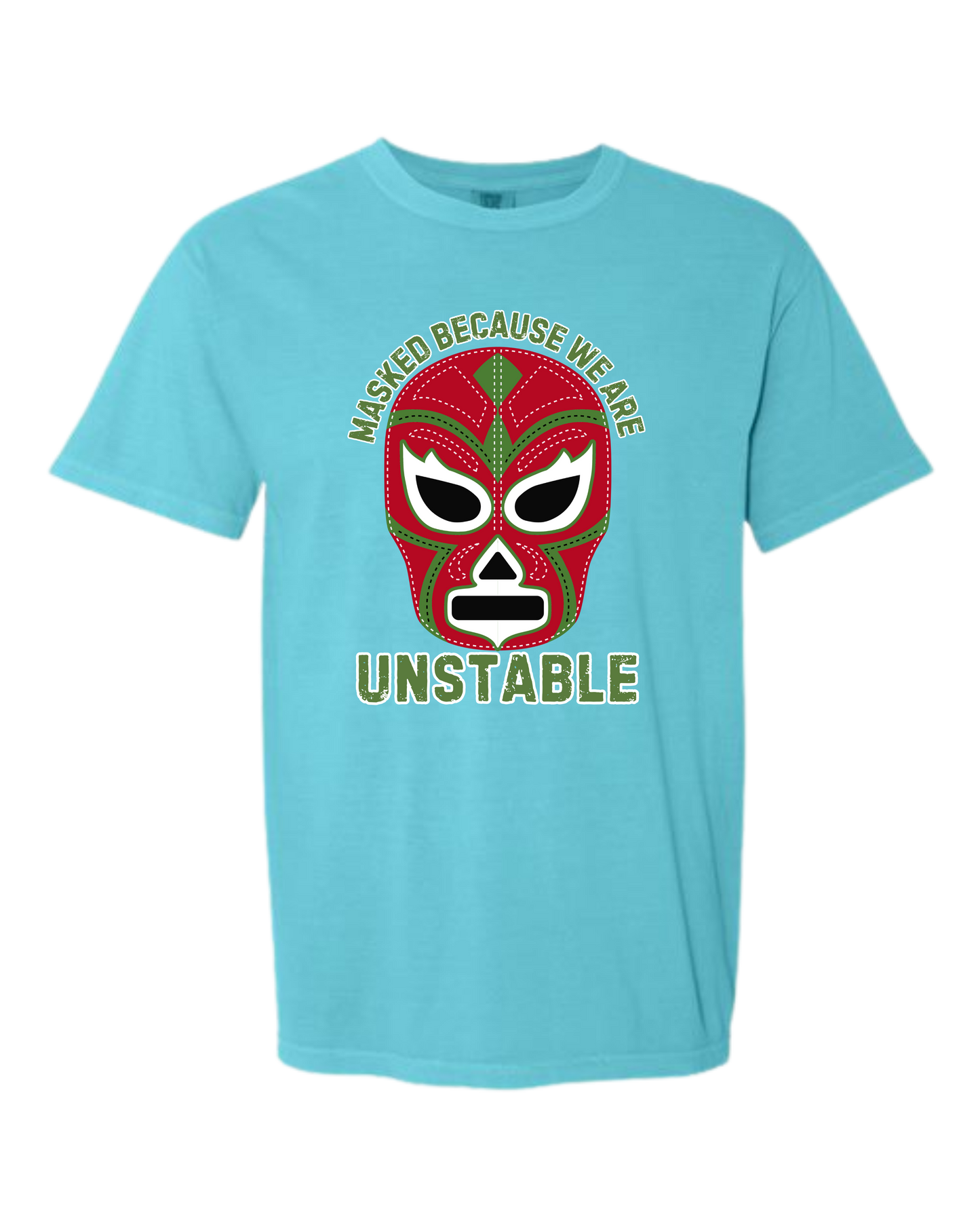 Masked Because We Are Unstable - Comfort Colors - Heavyweight Unisex Tee - Blues