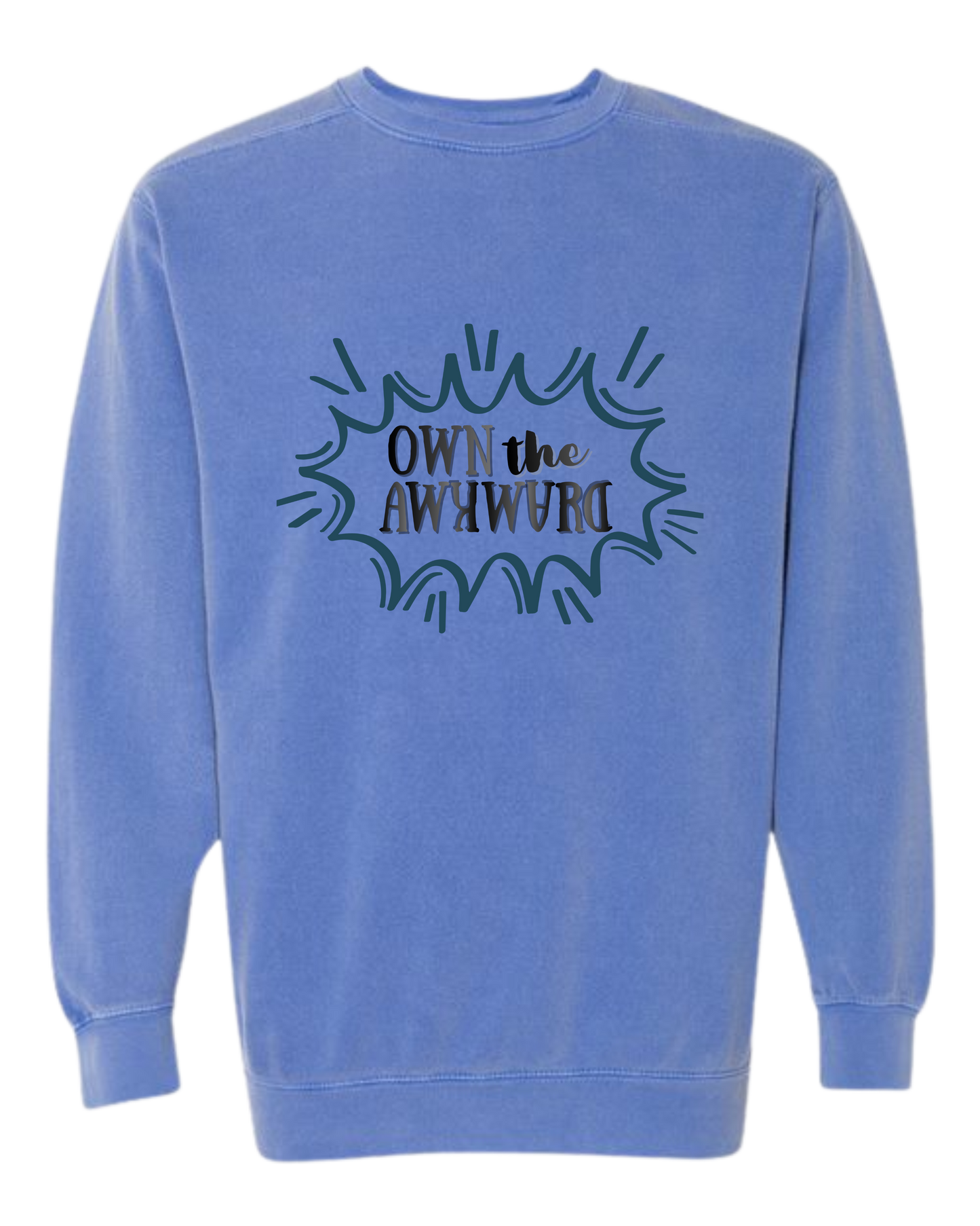 Own the Awkward - Comfort Colors - Sweatshirt - Blues