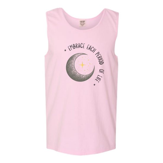 Embrace Each Period of Life - Comfort Colors - Unisex Tank - Assorted Colors