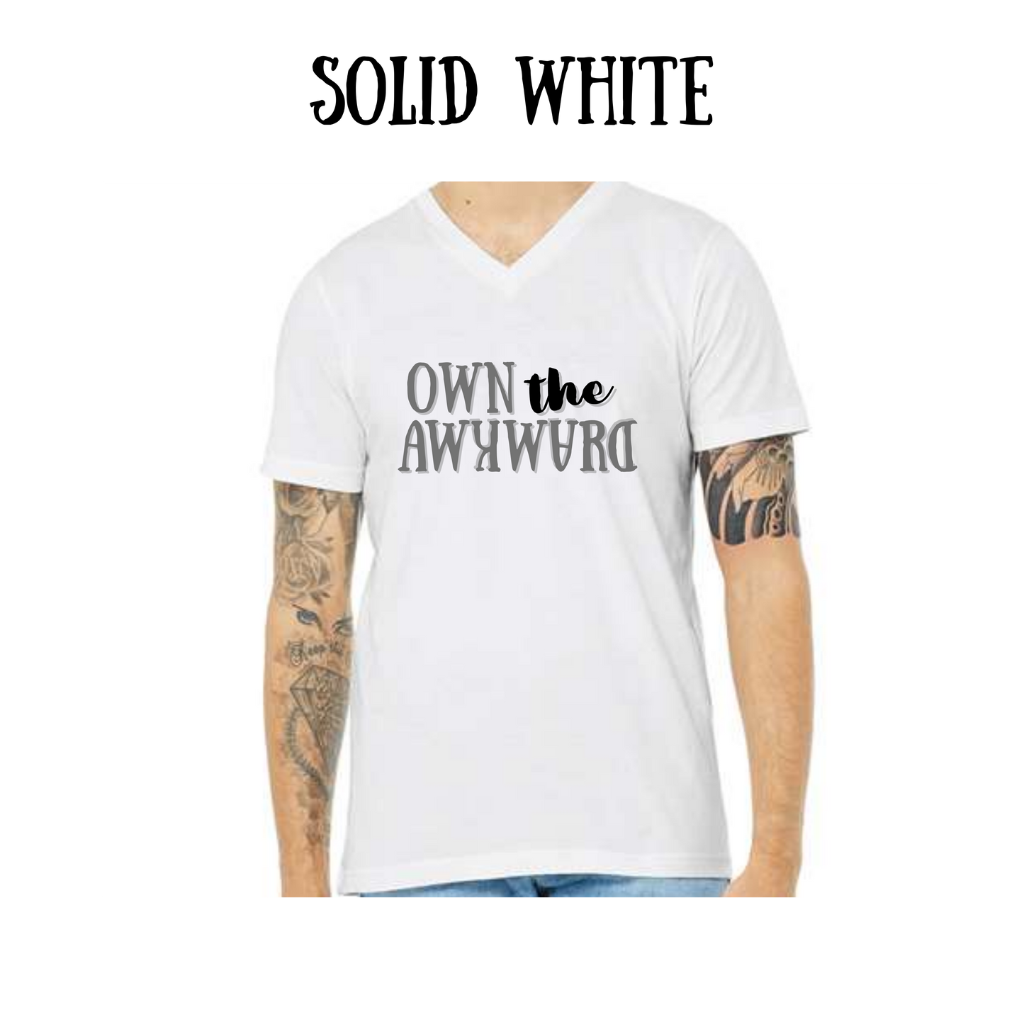 own the awkward  - unisex v-neck - neutral colors