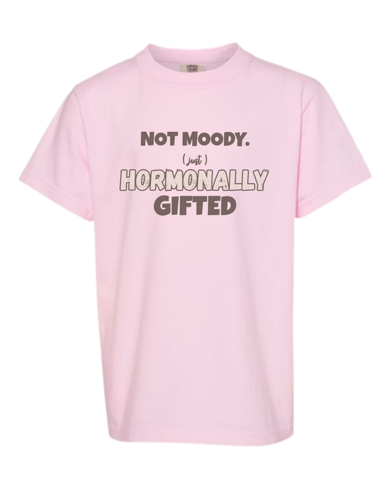 Not Moody. (just) Hormonally Gifted - Comfort Colors - Heavyweight Youth Tee - Assorted Colors
