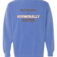 Not Moody. (just) Hormonally Gifted - Comfort Colors - Sweatshirt - Blues