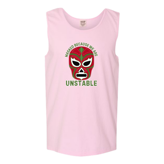Masked Because We Are Unstable - Comfort Colors - Unisex Tank - Assorted Colors