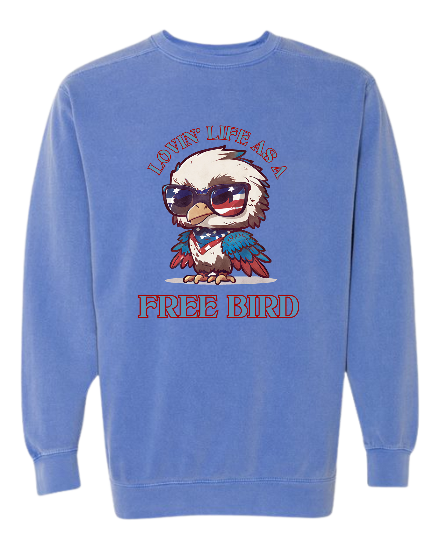 Lovin' Life as a Free Bird - Comfort Colors - Sweatshirt - Blues