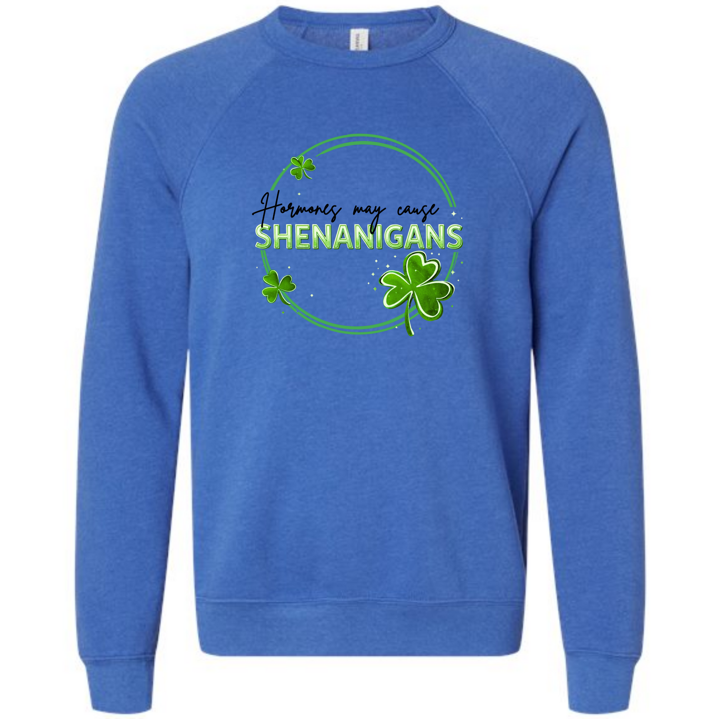 Hormones May Cause Shenanigans - Sponge Fleece Raglan Sweatshirt - Blues, Greens, Purple, and Black