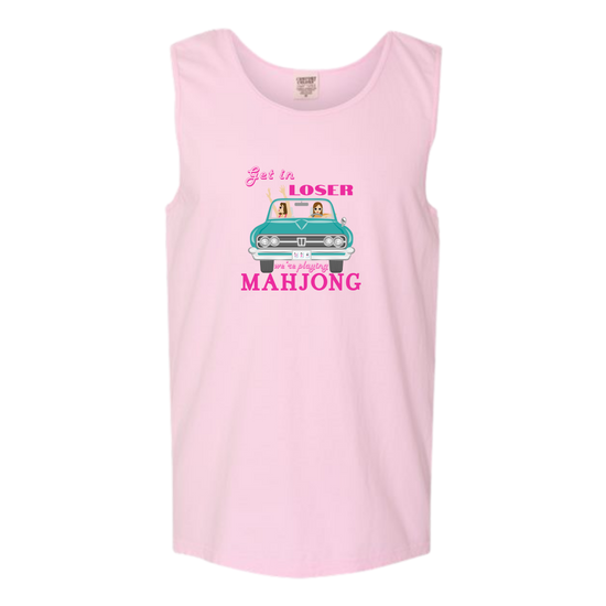 Get in Loser We're Playing Mahjong - Comfort Colors - Unisex Tank - Assorted Colors