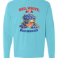 Red, White, And Blueberries - Comfort Colors - Heavyweight Long Sleeve Tee - Blues & Greens