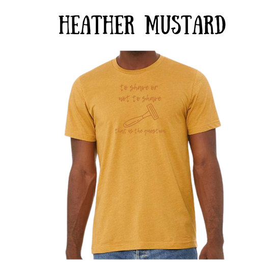 to shave or not to shave - unisex tee - yellows, oranges, reds
