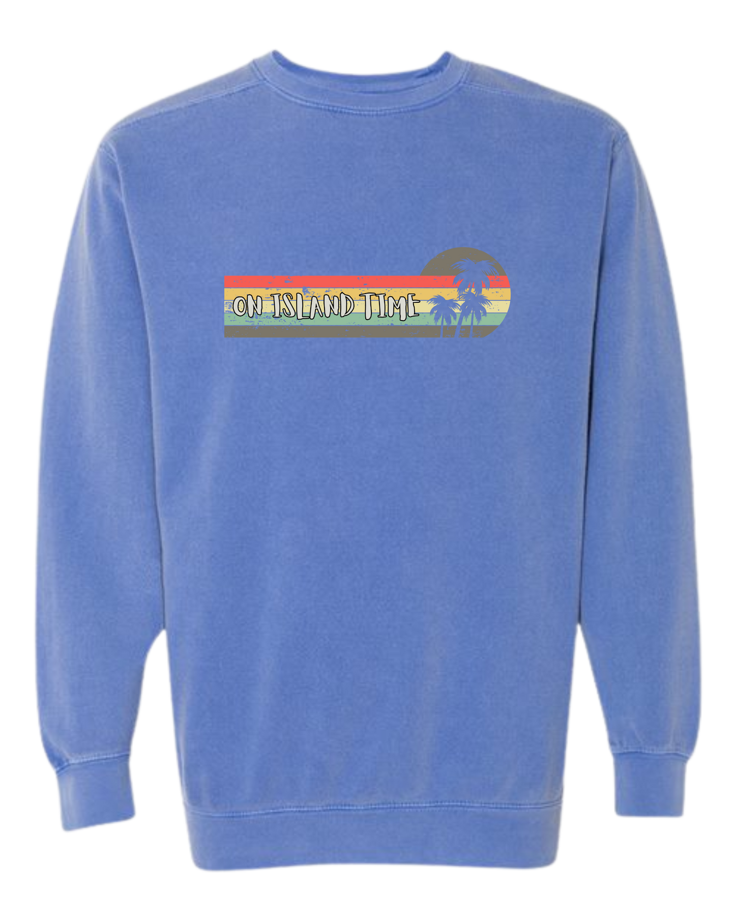 On Island Time - Comfort Colors - Sweatshirt - Blues