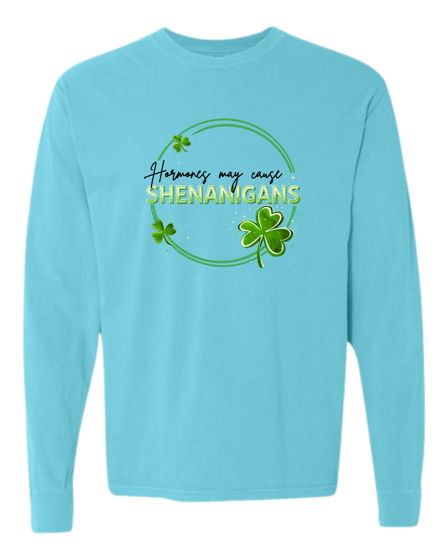 Hormones May Cause Shenanigans - Comfort Colors - Heavyweight Long Sleeve Tee - Blues & Greens